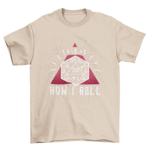 How I Roll T-Shirt